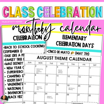 Preview of CLASS CELEBRATION MONTHLY THEME CALENDARS