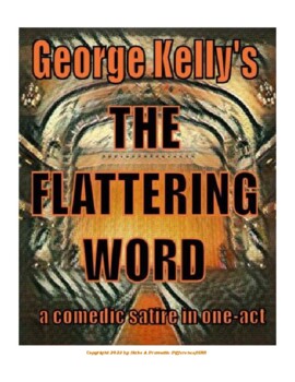 Preview of CLASSIC 1-ACT PLAY: George Kelly's "THE FLATTERING WORD" for stage production