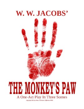 Preview of Classic 1-Act Stage Play: W. W. Jacobs'  THE MONKEY'S PAW,  a one- act thriller