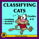 CLASSIFYING CATS • Classifying, Vocabulary, & Research