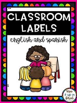 Preview of CLASSROOM LABELS-BILINGUAL (ENGLISH & SPANISH)