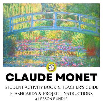 Preview of CLAUDE MONET ART PROJECT, ACTIVITY BOOK & LESSON PLANS