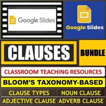 Preview of CLAUSES - NOUN - ADJECTIVE - ADVERB - RELATIVE CLAUSE - GOOGLE SLIDES - BUNDLE