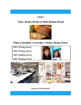 CLB 1 Pack: How to Make Banana Bread- Reading and Writing (4) Activities