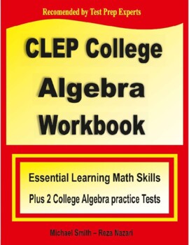 Preview of CLEP College Algebra Workbook: Essential Learning Math Skills