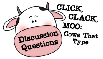 Preview of CLICK, CLACK, MOO Discussion Questions