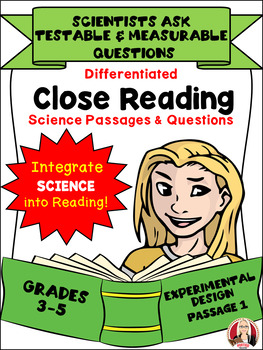 Preview of CLOSE READING Differentiated Science Passages: scientists ask testable questions