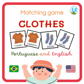Preview of CLOTHES - Matching game Bilingual Portuguese and English Roupas Jogo da Memória
