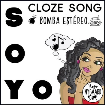 Cloze Song Soy Yo By Bomba Estereo By Profe Nygaard Tpt - soy yo bomba estereo roblox id