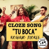 CLOZE SONG// "Tu boca" by Rosario Flores