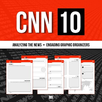 Preview of CNN 10 Worksheets: Current Events News Summary, Graphic Organizer, Video Project