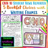 CNN10 News Report Booklets with Writing Frames (5 Choices!)