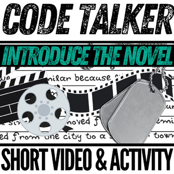 Preview of CODE TALKER (BRUCHAC) | Novel Study Introductory Activity | Video & Reflection