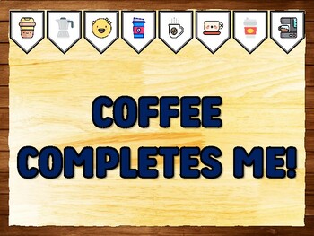 Preview of COFFEE COMPLETES ME! Coffee Bulletin Board Kit & Door Décor
