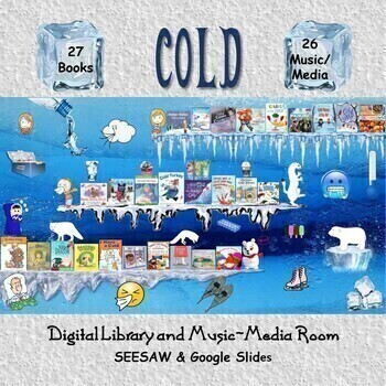 Preview of COLD! Digital Library & Music/Media Room: GoogleSlides/SEESAW
