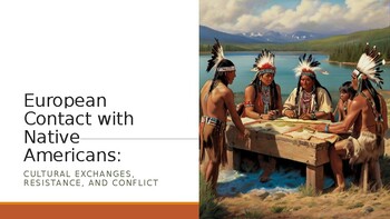 Preview of COLONIAL FOUNDATIONS: European Contact with Native Americans: PowerPoint