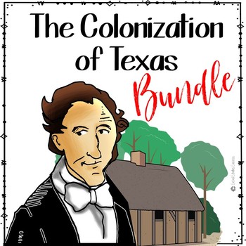 Preview of COLONIZATION OF TEXAS BUNDLE for Texas Empresarios with Google Slides