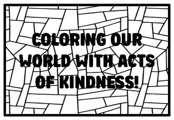 Preview of COLORING OUR WORLD WITH ACTS OF KINDNESS! High School Kindness Coloring Pages