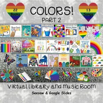 Preview of COLORS! Part 2 Virtual Library & Music Room - SEESAW & Google Slides