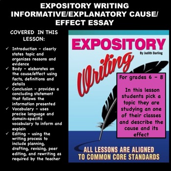 Preview of EXPOSITORY INFORMATIVE/EXPLANATORY CAUSE EFFECT ESSAY 6 - 8TH GRADE-CC Aligned