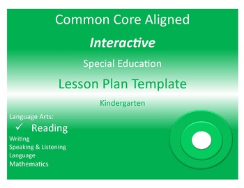 Preview of COMMON CORE ALIGNED SPECIAL EDUCATION INTERACTIVE LESSON PLAN TEMPLATE K-3