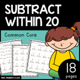 COMMON CORE: Subtract within 20 - 18 PAGES!