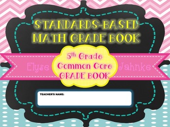 Preview of STANDARDS-BASED GRADE BOOK {5th Grade Math CCSS}*EDITABLE AND B&W INCLUDED*