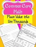 COMMON CORE MATH - Place Value into the THOUSANDS