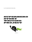 COMMON CORE SUPERHERO WRITING PROJECT:  LONG-TERM EDITING 