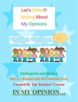 Preview of Common Core Writing: Let's Write!!!  My Opinions...K and 1st Grade