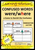 COMMONLY CONFUSED WORDS - GAME  were-where