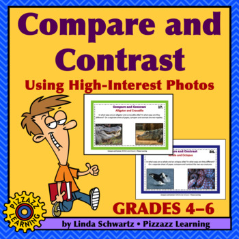 Preview of COMPARE AND CONTRAST • Using High-Interest Photos • Critical Thinking & Writing