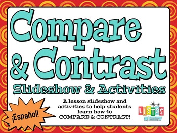 Preview of COMPARAR Y CONTRASTAR  Lesson Slideshow & Activities - ¡en Español!