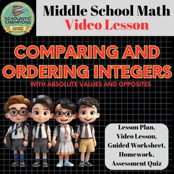 Preview of COMPARING AND ORDERING INTEGERS * Video Class Lesson for Middle School Math