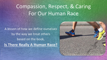 Preview of COMPASSION RESPECT Lesson Based on Curtis Human Race book w 2 videos NO PREP