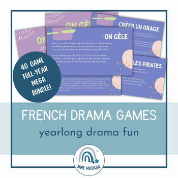 Preview of COMPLETE BUNDLE | 40 Drama Games en français | Jeux de l'art dramatique