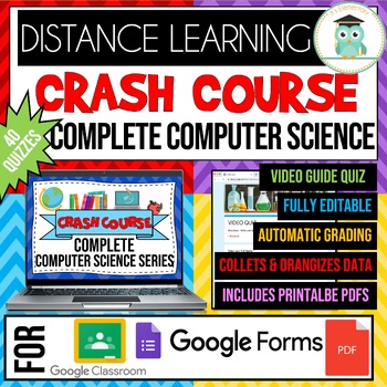 Preview of COMPLETE CRASH COURSE Computer Science Series Video Quiz Google Forms Bundle