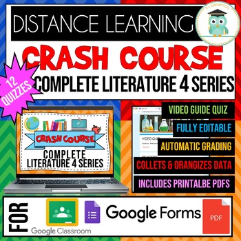 Preview of COMPLETE CRASH COURSE Literature 4 Series Video Quiz Google Forms Bundle