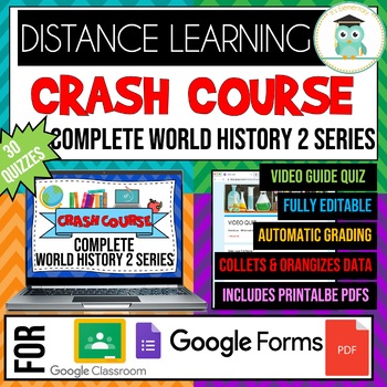 Preview of COMPLETE CRASH COURSE World History 2 Series Video Quiz Google Forms Bundle