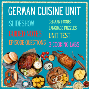 Preview of COMPLETE German Cuisine UNIT Global Foods World International Cuisine