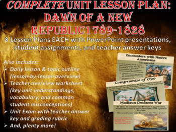 Preview of COMPLETE Lesson Plan Unit: Challenges of the Early Republic 1789-1828
