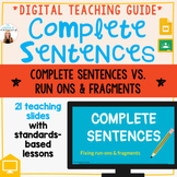 COMPLETE SENTENCES Teaching Guide | Complete vs. Run-ons &