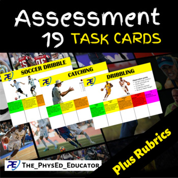 Preview of COMPLETE SET OF 19 (PHYSICAL EDUCATION) ASSESSMENT TASK CARDS + RUBRICS  +