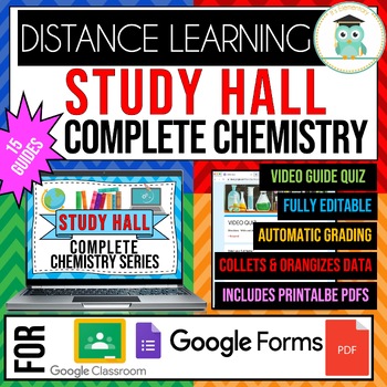 Preview of COMPLETE STUDY HALL Chemistry Google Forms Quizzes Video Guides Bundle