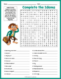 COMPLETE THE IDIOMS Word Search Puzzle Worksheet Activities