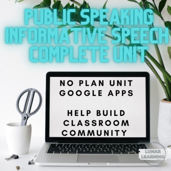 Preview of COMPLETE UNIT Public Speaking Informative Speech(High School Speaking to Inform)