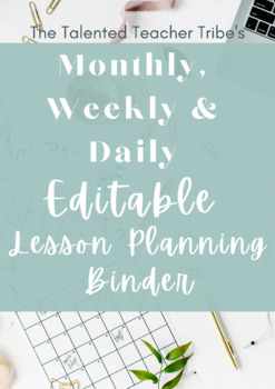 Preview of COMPLETELY EDITABLE MONTHLY, WEEKLY, AND DAILY LESSON PLAN BINDER!