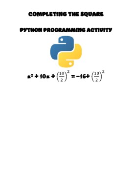 Preview of COMPLETING THE SQUARE PYTHON PROGRAMMING ACTIVITY