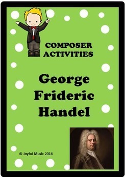 Preview of COMPOSER ACTIVITIES George Frideric Handel