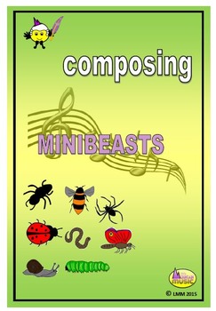 Preview of COMPOSING MUSIC BUNDLE - Minibeasts